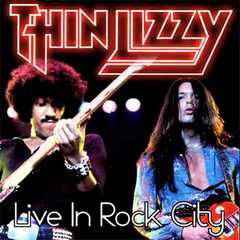 Thin Lizzy : Live in Rock City